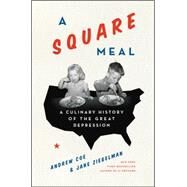 A Square Meal by Ziegelman, Jane; Coe, Andy, 9780062216410
