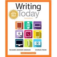 Writing Today, MLA Update Edition by Johnson-Sheehan, Richard; Paine, Charles, 9780134586410