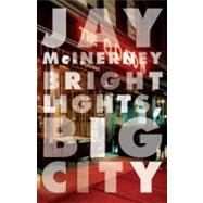Bright Lights, Big City by MCINERNEY, JAY, 9780394726410