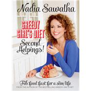 Greedy Girl's Diet Second Helpings! by Nadia Sawalha, 9780857836410