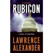 RUBICON                     MM by ALEXANDER LAWRENCE, 9780061456411