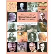 Historical Atlas of Dermatology and Dermatologists by Crissey, John Thorne; Parish, Lawrence C.; Holubar, Karl, 9780367396411