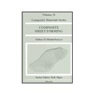 Composite Sheet Forming by Bhattacharyya, D., 9780444826411