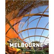 Design City Melbourne by van Schaik, Leon; Gollings, John, 9780470016411