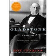 Gladstone A Biography by JENKINS, ROY, 9780812966411
