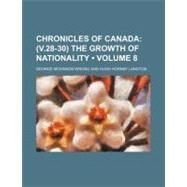Chronicles of Canada by Wrong, George Mckinnon; Langton, Hugh Hornby, 9781154276411