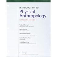 Bundle: Introduction to Physical Anthropology, Loose-Leaf Version, 15th + MindTap Anthropology, 1 term (6 months) Printed Access Card by Jurmain, Robert; Kilgore, Lynn; Trevathan, Wenda; Ciochon, Russell; Bartelink, Eric, 9781337596411