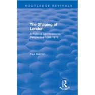 The Shaping of London by Balchin, Paul, 9780367146412