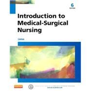 Introduction to Medical-surgical Nursing by Linton, Adrianne Dill, Ph.D., R.N., 9781455776412