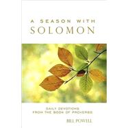 A Season With Solomon by Powell, Bill, 9781600376412