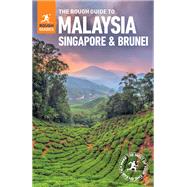 The Rough Guide to Malaysia, Singapore & Brunei by Ferrarese, Marco; Lim, Richard; Willmore, Simon; Young, Charles, 9780241306413