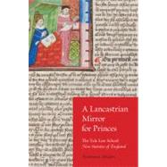 A Lancastrian Mirror for Princes by Mcgerr, Rosemarie, 9780253356413