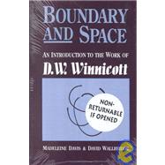 Boundary And Space: An Introduction To The Work of D.W. Winnincott by Davis,Madeleine, 9780876306413