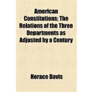 American Constitutions by Davis, Horace, 9781153956413