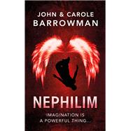 Nephilim by Barrowman, John; Barrowman, Carole, 9781781856413