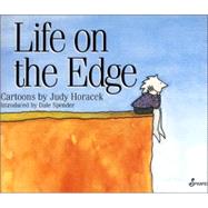 Life on the Edge Second edition by Horacek, Judy; Horacek, Judy; Spender, Dale, 9781876756413