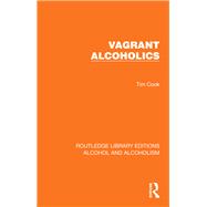 Vagrant Alcoholics by Tim Cook, 9781032616414