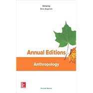 Annual Editions: Anthropology, 40/e by Angeloni, Elvio, 9781259666414