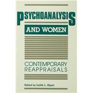 Psychoanalysis and Women by Judith L. Alpert, 9780203766415