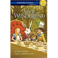 Alice in Wonderland by CARROLL, LEWISLOEHR, MALLORY, 9780375966415