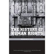 The History of Human Rights: From Ancient Times to the Globalization Era by Ishay, Micheline, 9780520256415