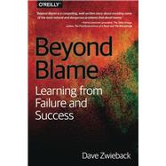 Beyond Blame by Zwieback, Dave, 9781491906415