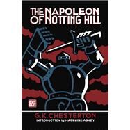 The Napoleon of Notting Hill by Chesterton, G.K.; Ashby, Madeline, 9780262546416