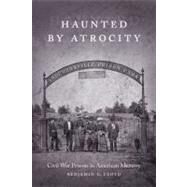 Haunted by Atrocity by Cloyd, Benjamin G., 9780807136416