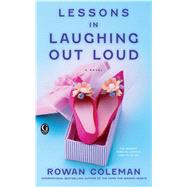 Lessons in Laughing Out Loud by Coleman, Rowan, 9781451606416