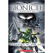 Bionicle Legends #9: Shadows in the Sky by Farshtey, Greg, 9780439916417