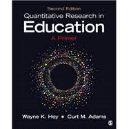 Quantitative Research in Education by Hoy, Wayne K.; Adams, Curt M., 9781483376417