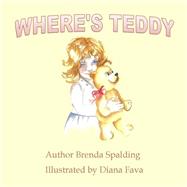 Where's Teddy by Spalding, Brenda M.; Fava, Diana, 9781507506417
