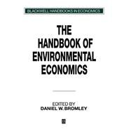 The Handbook of Environmental Economics by Bromley, Daniel W., 9781557866417