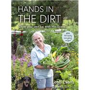 Hands in the Dirt Grow Your Own Kai with Mrs. Evans by Evans, Leah, 9781991006417