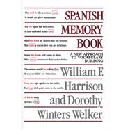 Spanish Memory Book : A New Approach to Vocabulary Building by Harrison, William F., 9780292776418