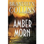 Amber Morn by Brandilyn Collins,  Bestselling Author of Crimson Eve, 9780310276418