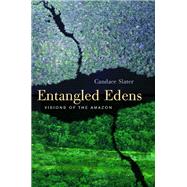 Entangled Edens by Slater, Candace, 9780520226418