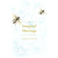 The Imaginal Marriage by Stanford, Eleanor, 9780887486418