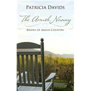 The Amish Nanny by Davids, Patricia, 9781410476418