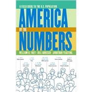America by the Numbers by Frey, William H.; Abresch, Bill; Yeasting, Jonathan, 9781565846418