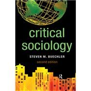 Critical Sociology by Buechler,Steven M., 9781612056418