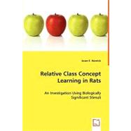 Relative Class Concept Learning in Rats by Warnick, Jason E., 9783639066418