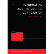 Information and the Modern Corporation by Cortada, James W., 9780262516419