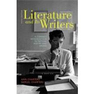 Literature and Its Writers : A Compact Introduction to Fiction, Poetry, and Drama by Charters, Ann; Charters, Samuel, 9780312556419