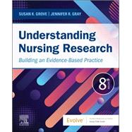 Understanding Nursing Research by Susan K. Grove; Jennifer R. Gray, 9780323826419