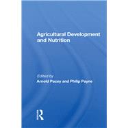 Agricultural Development and Nutrition by Pacey, Arnold, 9780367006419