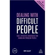 Dealing With Difficult People by Lilley, Roy, 9780749486419