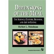 Dimensions of the Meal by Meiselman, Herbert L., Ph.D., 9780834216419