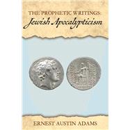Jewish Apocalypticism by Adams, Ernest Austin, 9781543986419