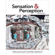 Sensation & Perception by Wolfe, Jeremy M.; Kluender, Keith R.; Levi, Dennis M.; Bartoshuk, Linda M.; Herz, Rachel S.; Klatzky, Roberta L.; Merfeld, Daniel M., 9781605356419
